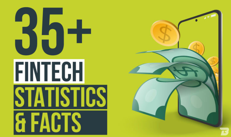 Fintech Statistics & Facts To Know-Featured