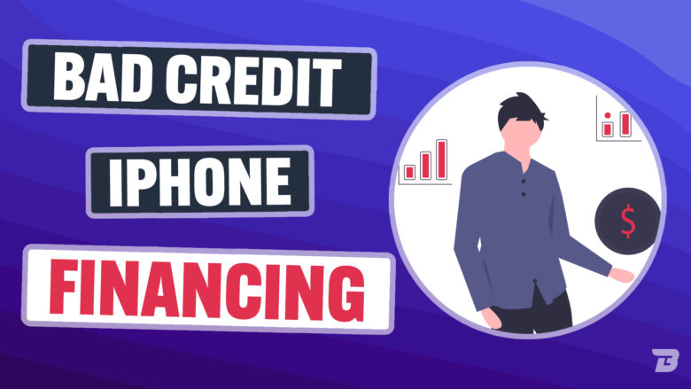 Need Bad Credit Iphone Financing With No Credit Check