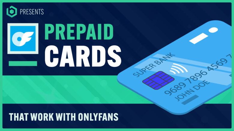 Prepaid Cards that work with OnlyFans