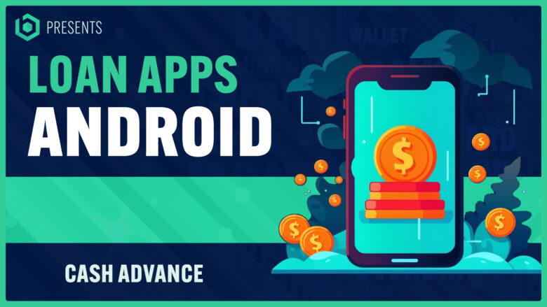 Cash Advance Apps for Android