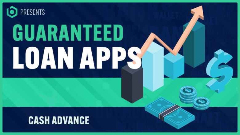 Guaranteed Cash Advance Apps