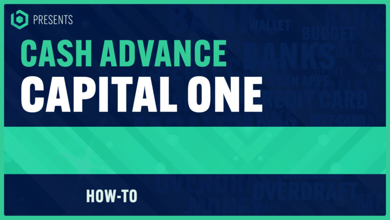 How To Get Cash Advance From Capital One Credit Card