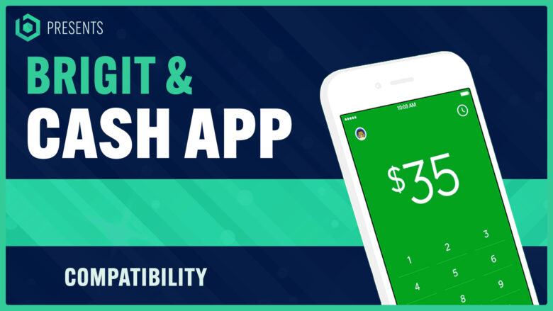 Does Brigit Work With Cash App