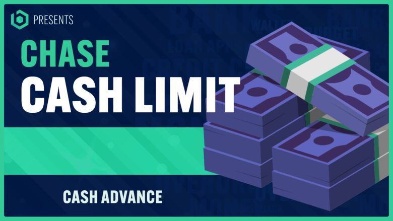 Chase cash advance limit