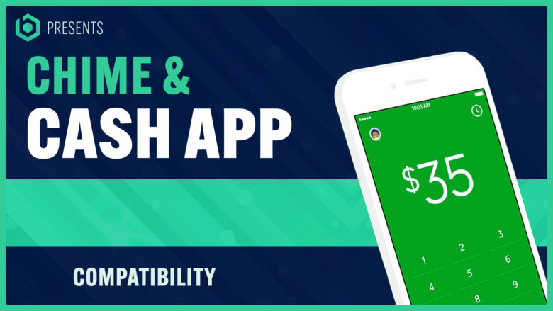 Does Chime Work With Cash App