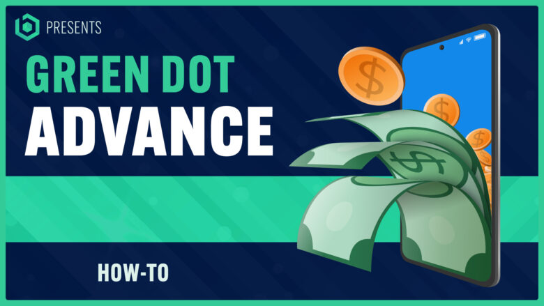 How To Get A Green Dot Cash Advance