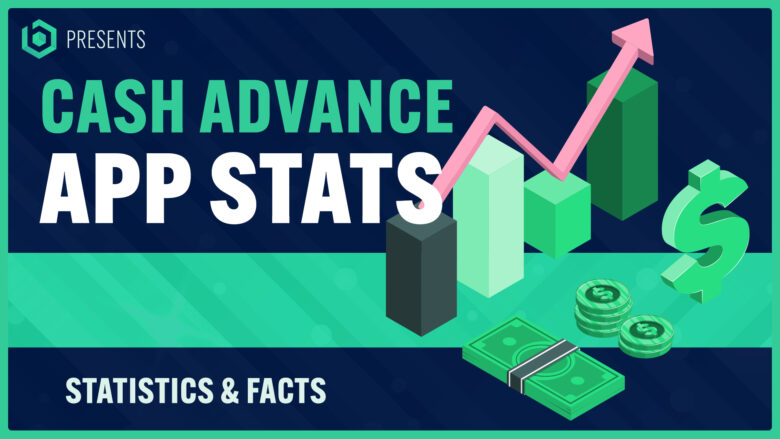 Cash Advance App Statistics