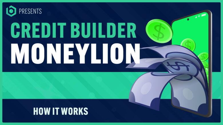 How Does Moneylion Credit Builder Loan Work