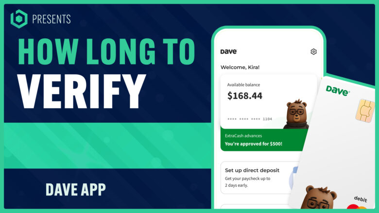 How Long Does Dave App Take to Verify