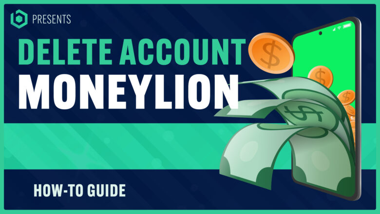 How To Delete Moneylion Account