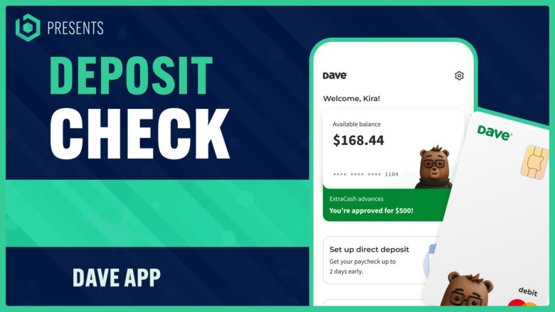 How To Deposit A Check On Dave App